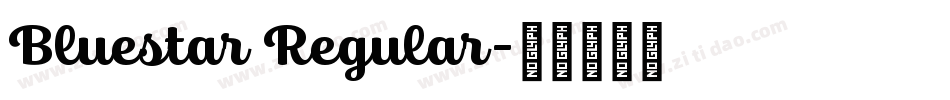 Bluestar Regular字体转换